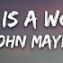 John Mayer Your Body Is A Wonderland Lyrics