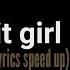 It Girl Jason Derulo Lyrics Speed Up Tik Tok Version