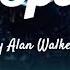 Alan Walker The Spectre Sped Up Version