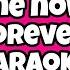 Love Me Now And Forever Minus One Karaoke Karaokesongswithlyrics