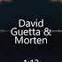 David Guetta Morten Kill Me Slow SUNJACKK Remix