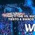 Tiësto SWACQ Party Time Vs Show Me Love Vs This Is How We Do It WeDamnz Mashup