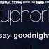 Labrinth Say Goodnight Official Audio Euphoria Original Score From The HBO Series