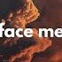 Face Me Plot In You Lyrics