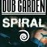 Dub Garden Spiral