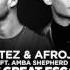 Ravitez Afrojack The Great Escape Ft Amba Shepherd