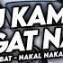 DJ KAMU SANGAT NAKAL EGIE RMX AYDA JEBAT NAKAL NAKAL NAKAL