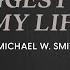 Michael W Smith The Biggest Pit Of My Life