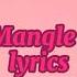 The Mangle Song Lyrics