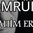 İbrahim Erkal Ömrüm Murat Yaran Remix Bakışlarına Ölürüm