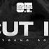 Cut It Feat Young Dolph