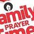 Family Prayer Time With God S Servant Nanasei Opoku Sarkodie 16 10 2024