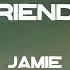 Jamie Best Friend Feat Doja Cat Jamie CHANMINA Remix Lyrics