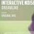 Interactive Noise Dreamlike Official Audio