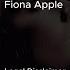 Fiona Apple Across The Universe Karaoke Version