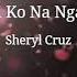 Sabi Ko Na Nga Ba Sheryl Cruz