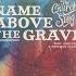 The Church Will Sing Name Above The Grave Feat Josh Farro Kristian Stanfill