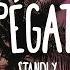 Standly PEGATE Letra Lyrics