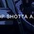 TOP SHOTTA A R 1TAKE TRUTH FREESTYLE