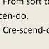 Crescendo Decrescendo