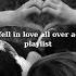 POV You Fell In Love All Over Again Playlist Love Chill Vibes