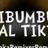 DJ BABIBUMBUMBUM VIRALL TIKTOK Raka Remixer Remix