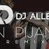 Becky G Natti Natasha Sin Pijama DJ ALLEN BALKAN REMIX