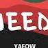 Yaeow I Need U Lyrics Feat Kina