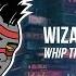 Wizard Whip That ω Break