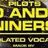 Twenty One Pilots Nico And The Niners Almost Official Isolated Vocals