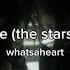 Whatsaheart Snakelike The Stars Collide Lyrics Video