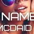 Kevin McDaid Say My Name