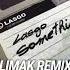 Lasgo Something Limak Remix