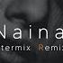 Tose Naina Lage Remix Aftermix Melodic Progressive Mix Mithoon Shilpa Rao Kshitij Anwar