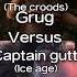 Grug Versus Captain Gutt Versus Caste Ll Shorts