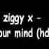 Ziggy X Free Your Mind Hdm Mix Original Mix