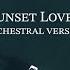 Petit Biscuit Sunset Lover Orchestral Official Video