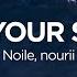 Noile Nourii By Your Side