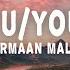 Armaan Malik Tu You Lyrics