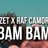 AZET RAF CAMORA BAM BAM Prod By Skillbert