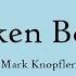 Mark Knopfler Broken Bones Lyrics Tracker 2015