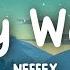 NEFFEX My Way Lyrics Video