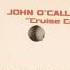 John O Callaghan Cruise Control Original Mix