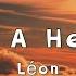 Léon Hope Is A Heartache Lyrics