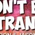 Cartoon Don T Be A Stranger Lyric Feat Jason Diaz NCS Release