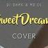 Dj Dark MD Dj Sweet Dreams COVER