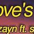 ZAYN When Love S Around Lyrics Ft Syd Cause When Love S Around