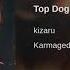 Kizaru Top Dog 2019