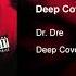 Dr Dre Feat Snoop Doggy Dogg Deep Cover