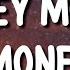 DMX Money Money Money Lyrics Ft Moneybagg Yo